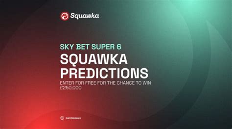 squawka prediction|squawka bet.